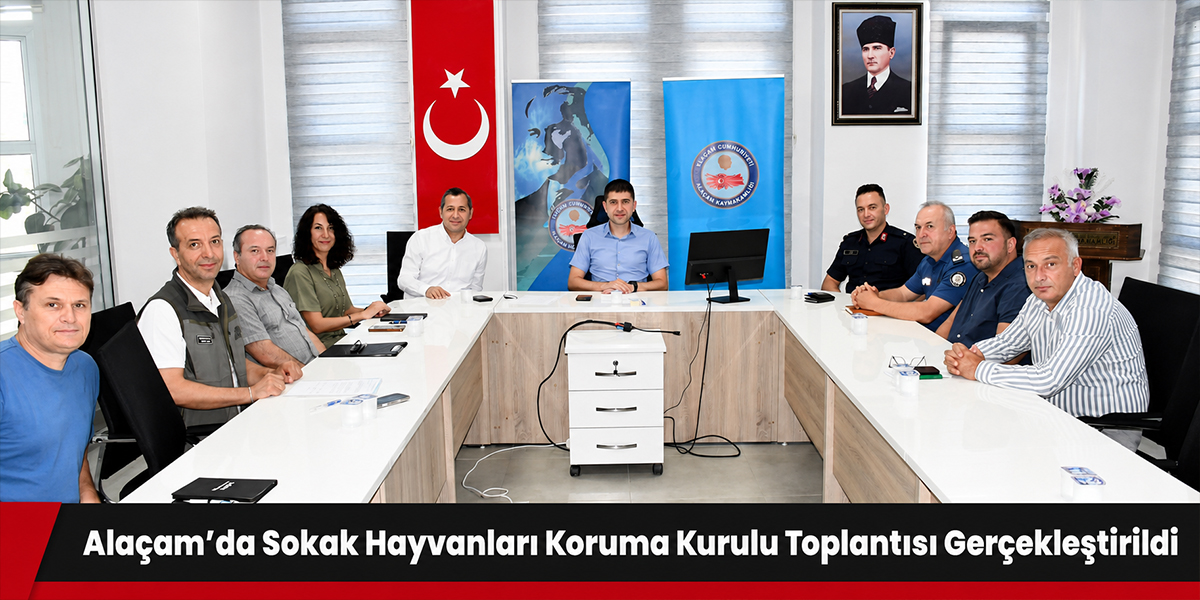 Alaçam’da Sokak Hayvanları Koruma Kurulu Toplantısı Gerçekleştirildi