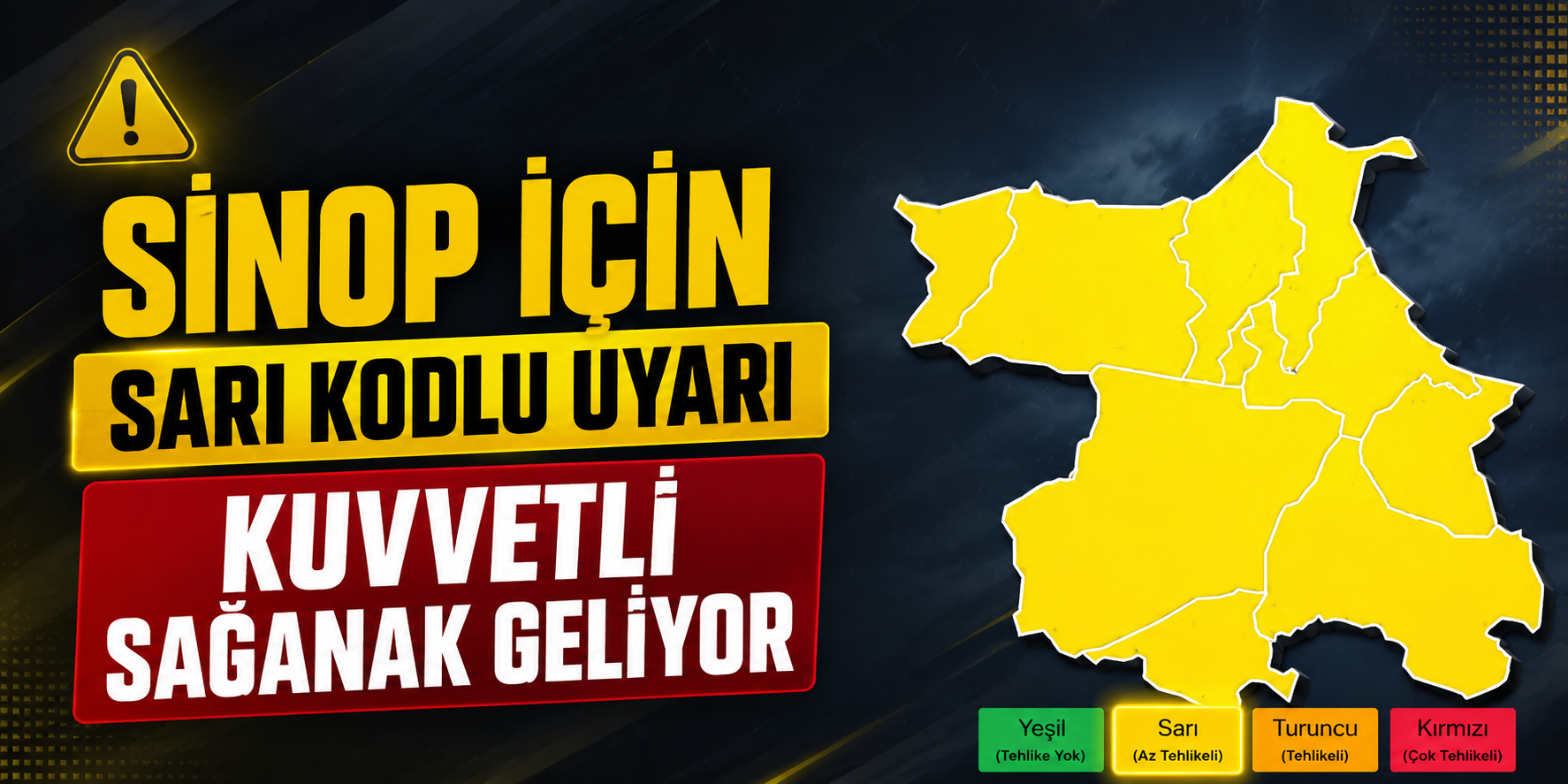 Sinop İçin Sarı Kodlu Uyarı Kuvvetli Sağanak Geliyor