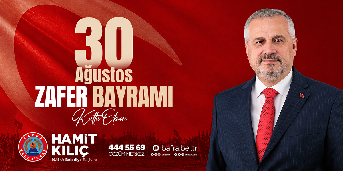Başkan Kılıç’tan 30 Ağustos Zafer Bayramı Mesajı