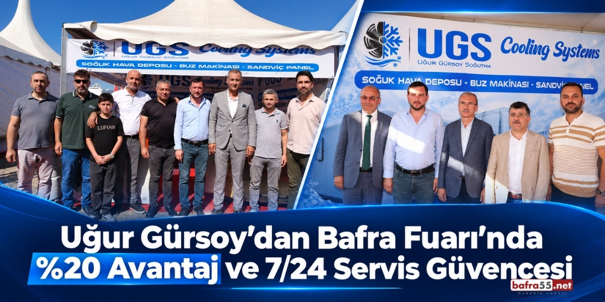 Uğur Gürsoy’dan Bafra Fuarı’nda %20 Avantaj ve 7/24 Servis Güvencesi