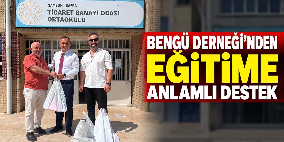 Bengü Derneği’nden Eğitime Anlamlı Destek