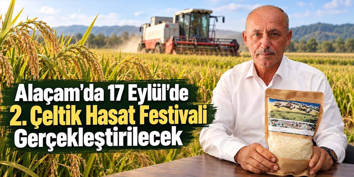 Alaçam'da 17 Eylül’de 2. Çeltik Hasat Festivali Gerçekleştirilecek