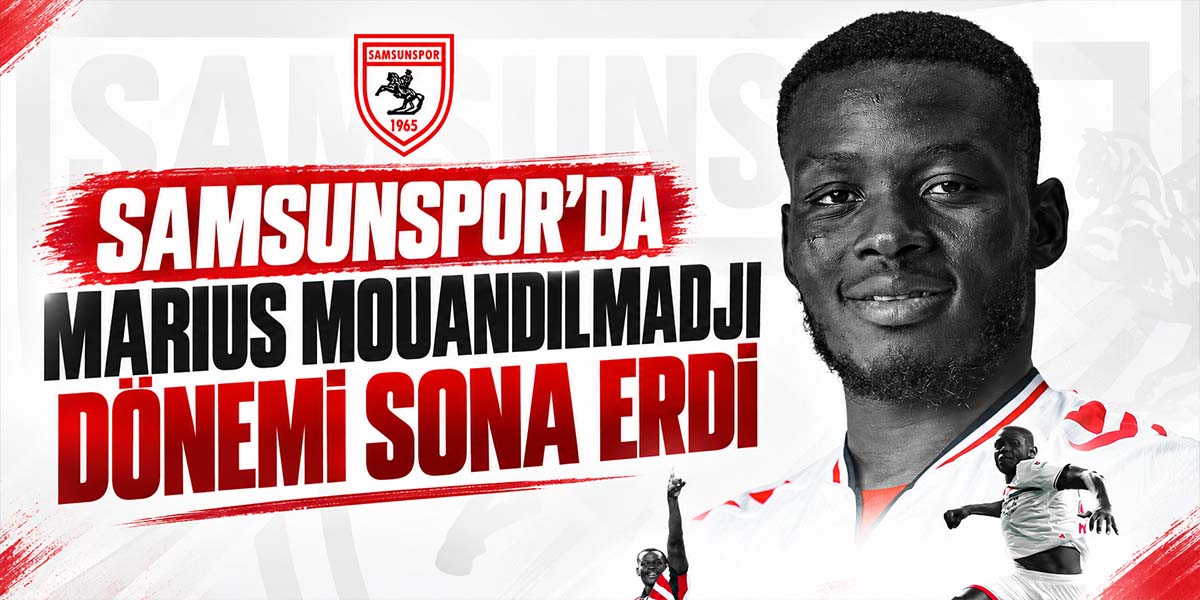 Samsunspor’da Marius Mouandilmadji Dönemi Sona Erdi