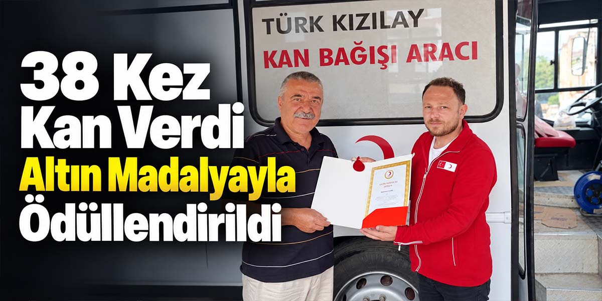38 Kez Kan Verdi Altın Madalyayla Ödüllendirildi