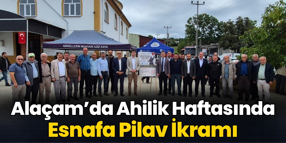 Alaçam’da Ahilik Haftasında Esnafa Pilav İkramı
