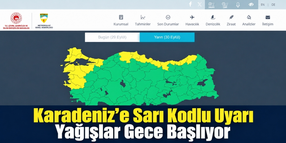 Karadeniz’e Sarı Kodlu Uyarı Yağışlar Gece Başlıyor