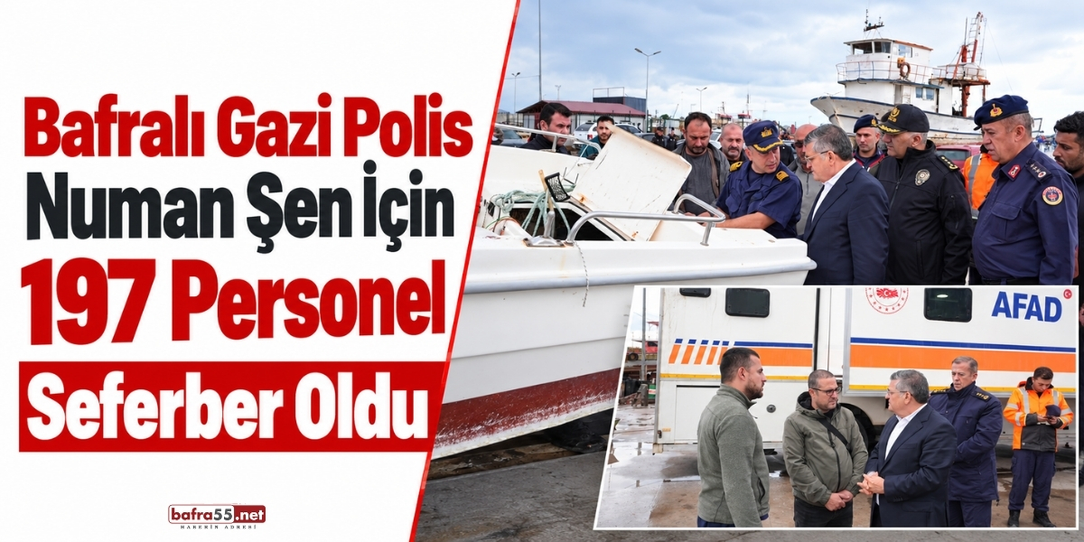 Bafralı Gazi Polis Numan Şen İçin 197 Personel Seferber Oldu