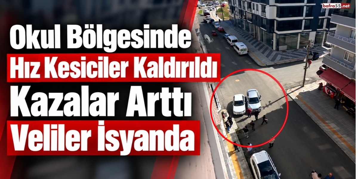Okul Bölgesinde Hız Kesiciler Kaldırıldı Kazalar Arttı Veliler İsyanda