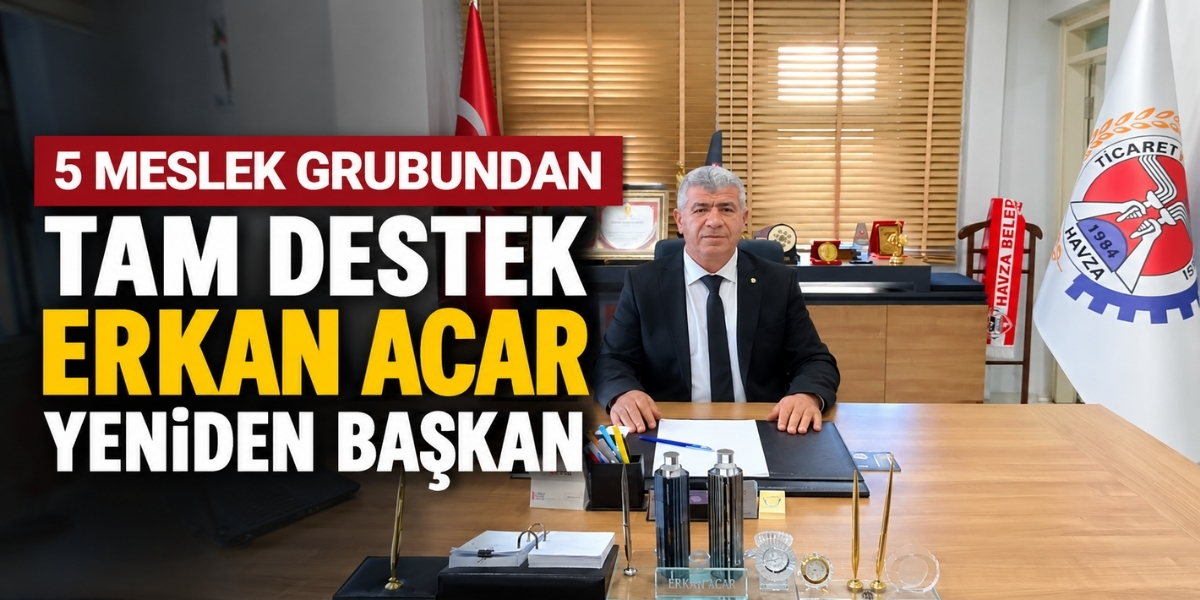 5 Meslek Grubundan Tam Destek Erkan Acar Yeniden Başkan