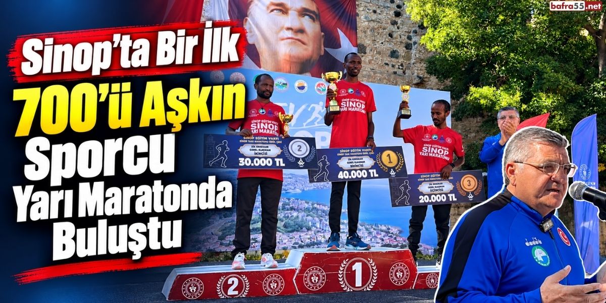 Sinop’ta Bir İlk 700’ü Aşkın Sporcu Yarı Maratonda Buluştu