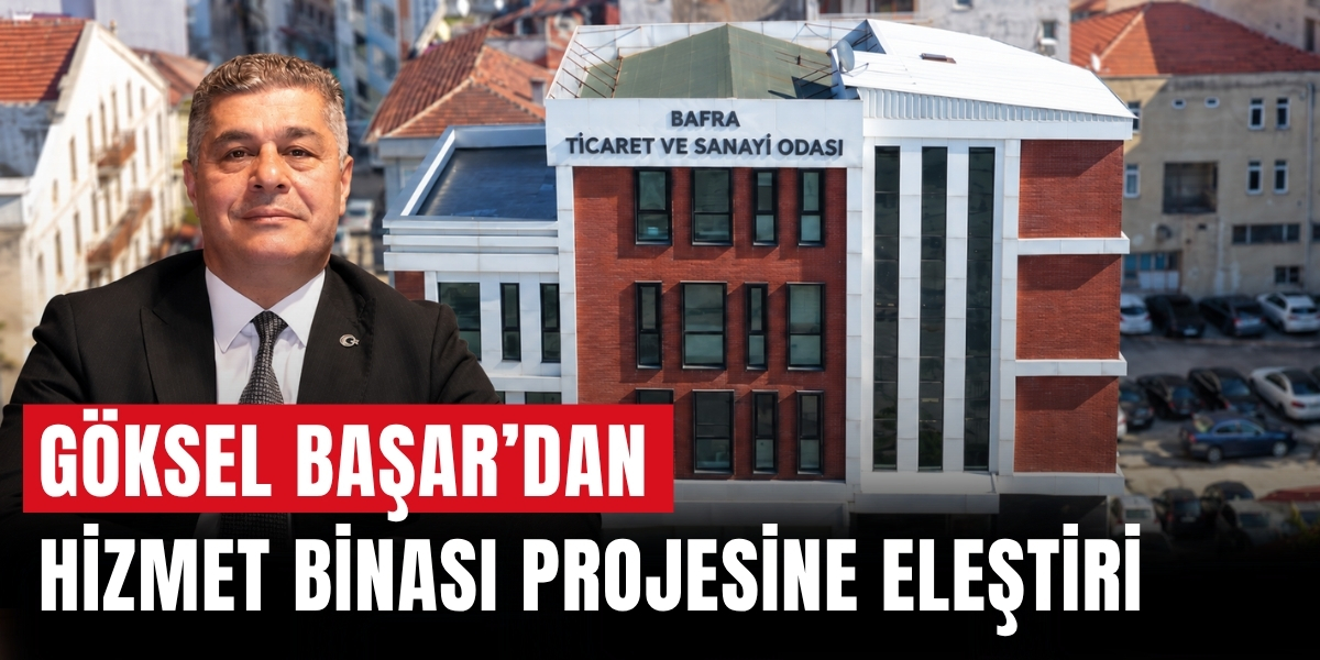 Göksel Başar’dan Hizmet Binası Projesine Eleştiri