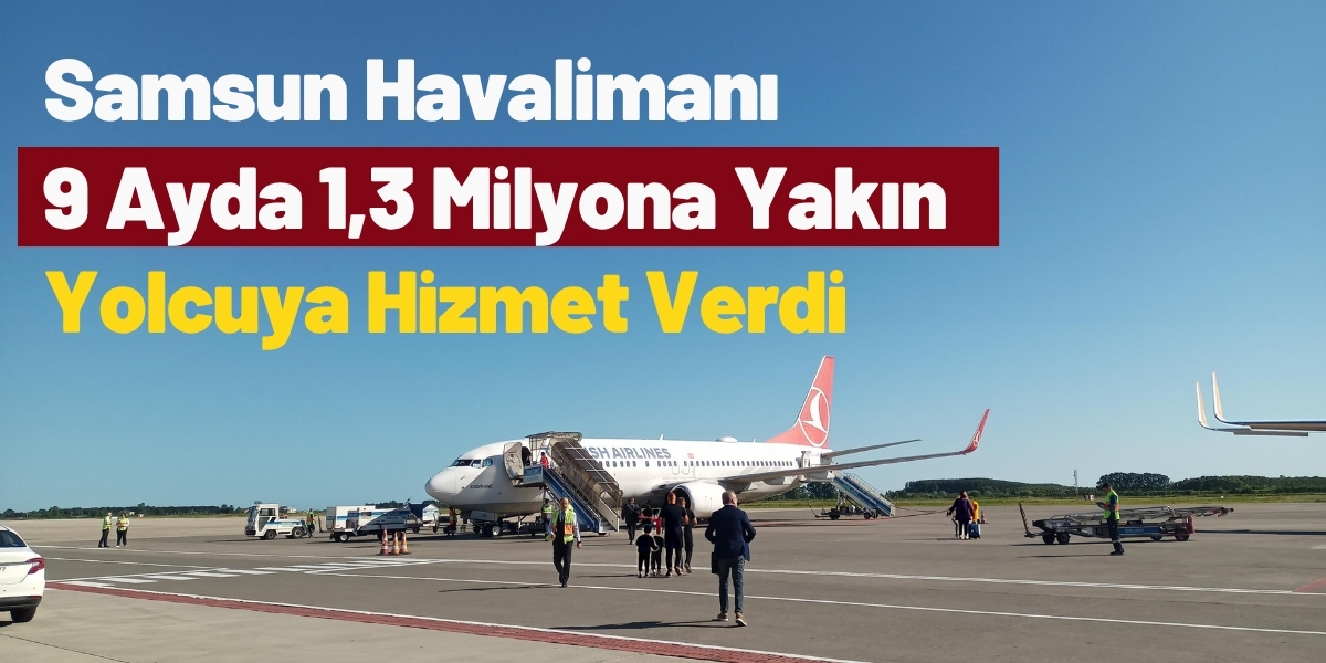 Samsun’da 9 Ayda 1,3 Milyona Yakın Yolcuya Hizmet Verildi