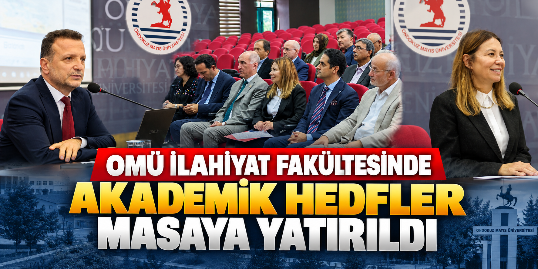 OMÜ İlahiyat Fakültesinde Akademik Hedefler Masaya Yatırıldı