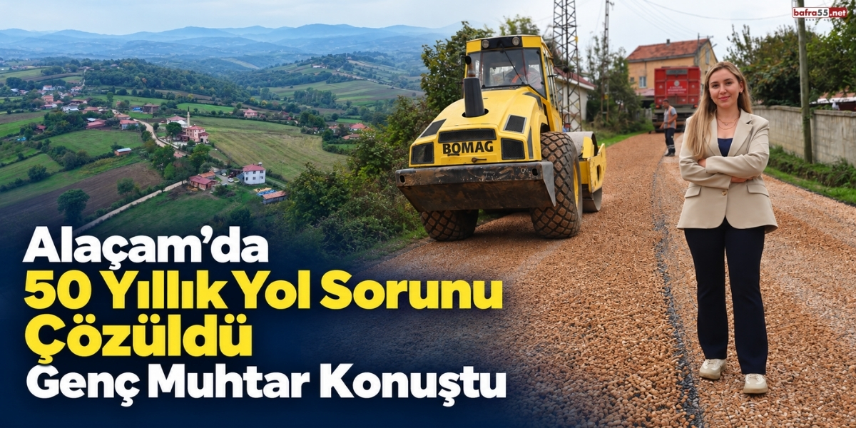 Alaçam Yukarısoğukçam’da 50 Yıllık Yol Sorunu Çözüldü