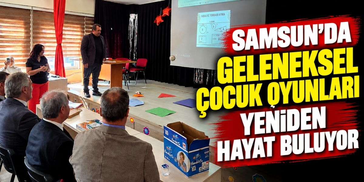 Samsun’da Geleneksel Çocuk Oyunları Yeniden Hayat Buluyor