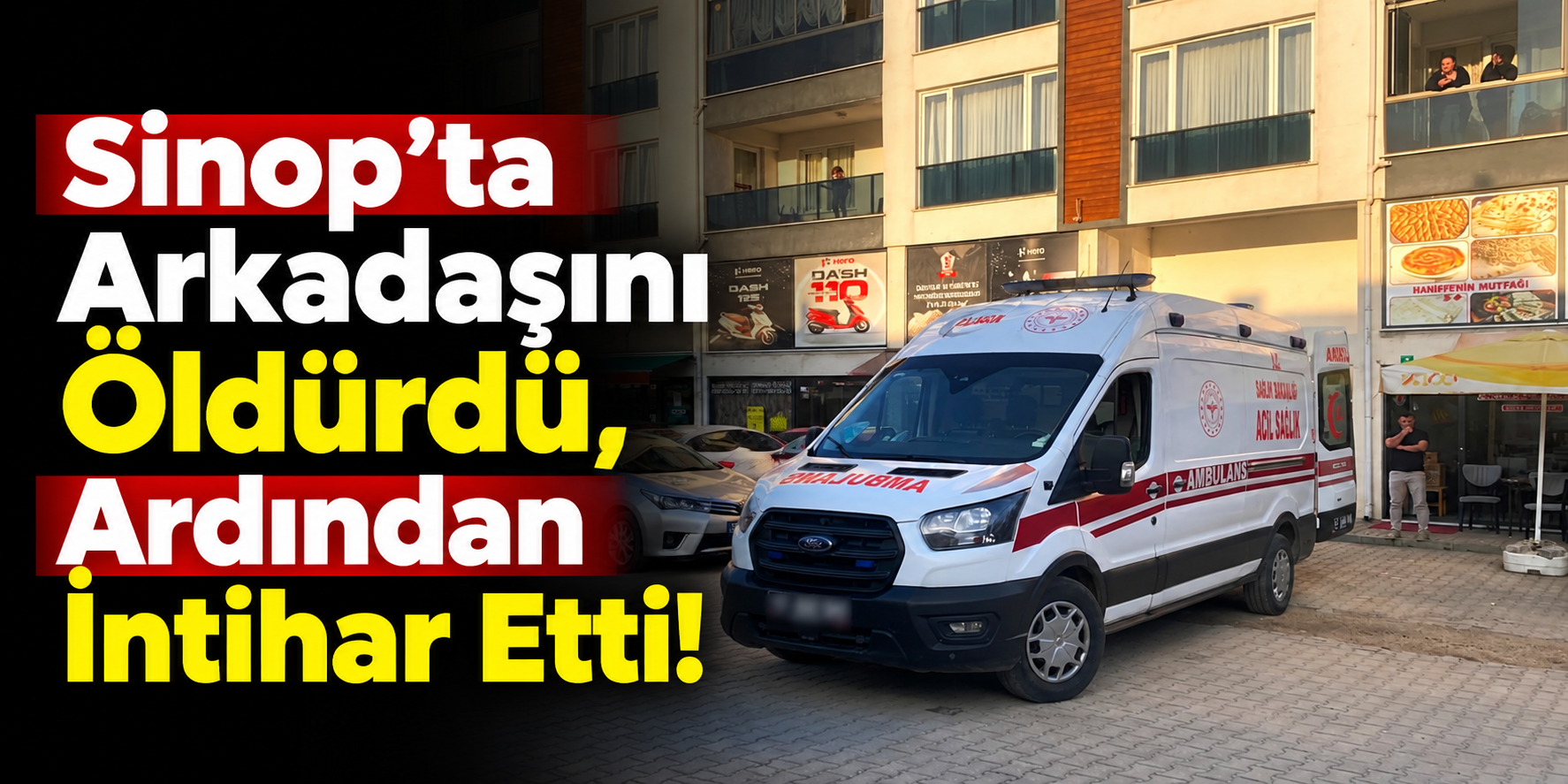 Sinop’ta Arkadaşını Öldürdü, Ardından İntihar Etti!