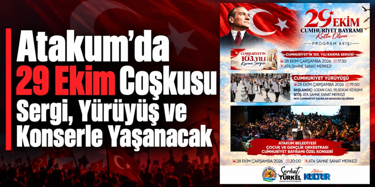 Atakum’da 29 Ekim Coşkusu Sergi, Yürüyüş ve Konserle Yaşanacak