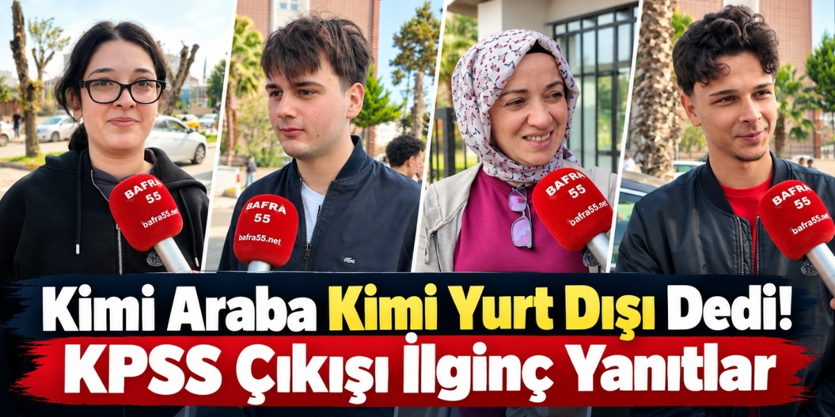 Kimi Araba Kimi Yurt Dışı Dedi! KPSS Çıkışı İlginç Yanıtlar