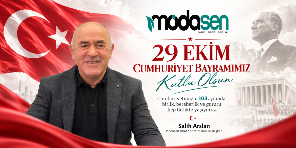 Modasen AVM Yönetim Kurulu Başkanı Salih Arslan’dan 29 Ekim Mesajı