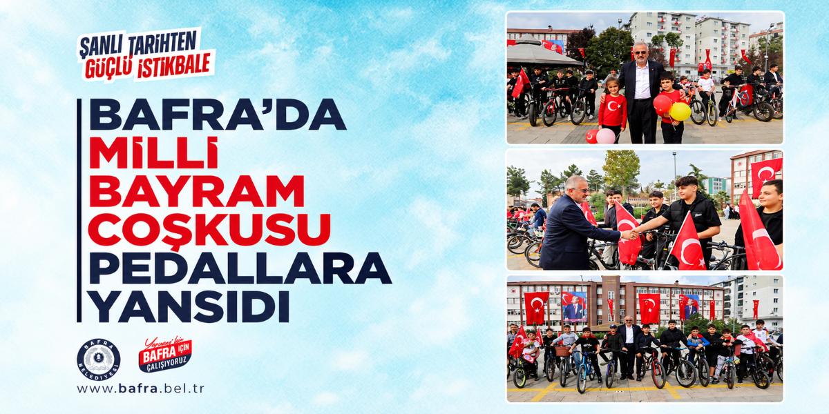 Bafra’da Milli Bayram Coşkusu Pedallara Yansıdı