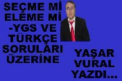 YAŞAR VURAL YAZDI..