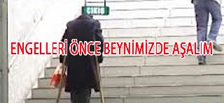 ENGELLERİ ÖNCE BEYNİMİZDE AŞMALIYIZ