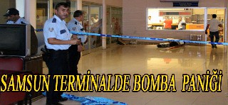 SAMSUN OTOBÜS TERMİNALİNDE BOMBA PANİĞİ