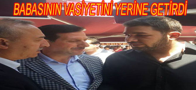 GÖĞEBAKAN’IN VASİYETİNİ YERİNE GETİRDİ