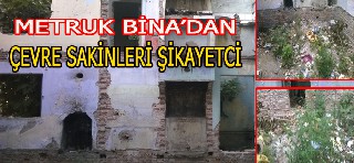 METRUK BİNALAR BAFRANIN ÇİLESİ OLMAYA DEVAM EDİYOR