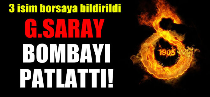 Galatasaray 3 ismi borsaya bildirdi