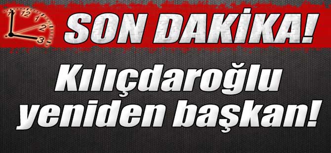 Kemal Kılıçdaroğlu yeniden başkan
