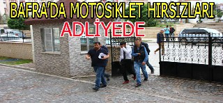 MOTOR HIRSIZLARI ADLİYEDE