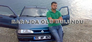 KAYIP ŞAHIS ÖLÜ BULUNDU