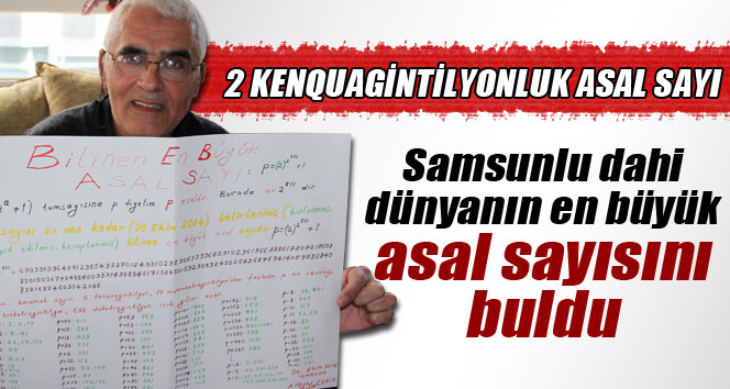 Samsunlu matematikçi dünyanın en büyük asal sayısını bulduğunu iddia etti