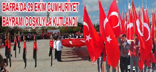 CUMHURİYETİMİZİN 91. YIL DÖNÜMÜ BAFRA’DA COŞKUYLA KUTLANDI