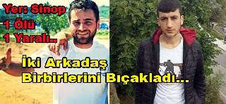 İki arkadaş birbirini bıçakladı: 1 ölü, 1 yaralı