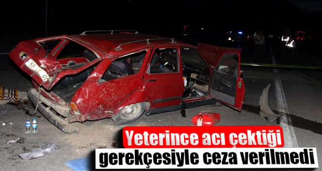 Yeterince acı çektiği gerekçesiyle ceza verilmedi