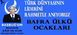 RAHMET ve MİNNETLE ANIYORUZ