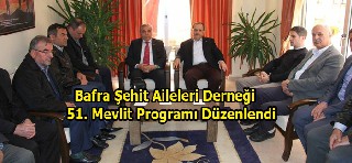 BAFRA ŞEHİT AİLELERİ ve GAZİLER DAYANIŞMA DERNEĞİNDEN 51. MEVLİT