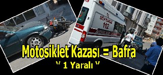 Bafra'da Motosiklet Kazası '' 1 Yaralı''