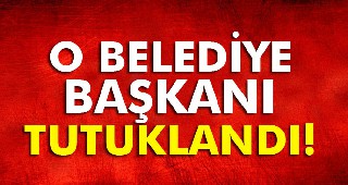 Edremit Belediye Başkanı tutuklandı