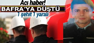 Bafra'ya şehit geliyor