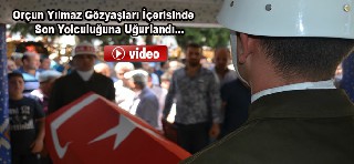 Uzman Onbaşı Orçun Yılmaz'a Son Veda