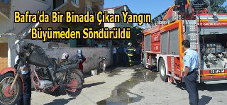 BAFRA’DA KORKUTAN YANGIN