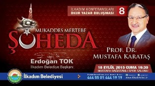 İlkadım’da Şüheda Konferansında Mustafa Karataş konuşacak