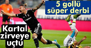 Beşiktaş Fenerbahçe'yi 3-2 yenmeyi başardı