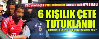 SAMSUN'DA 6 IRAKLI MÜLTECİ GASP VE ŞANTAJDAN TUTUKLANDI