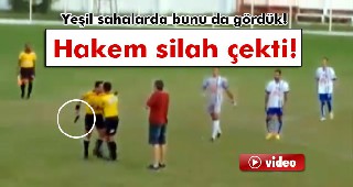 Kendisine itiraz edilen hakem silah çekti