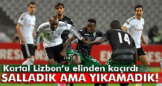 Beşiktaş 1 puan ile yetindi