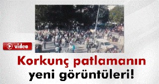 Patlamada yeni görüntüler